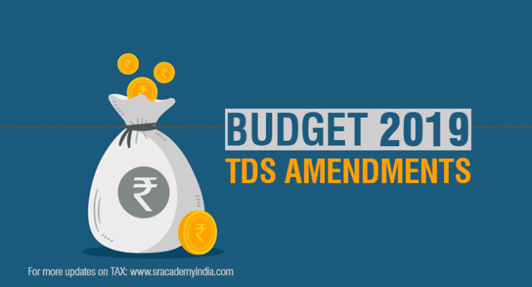 TDS changes in Budget 2019 - SR Academy India