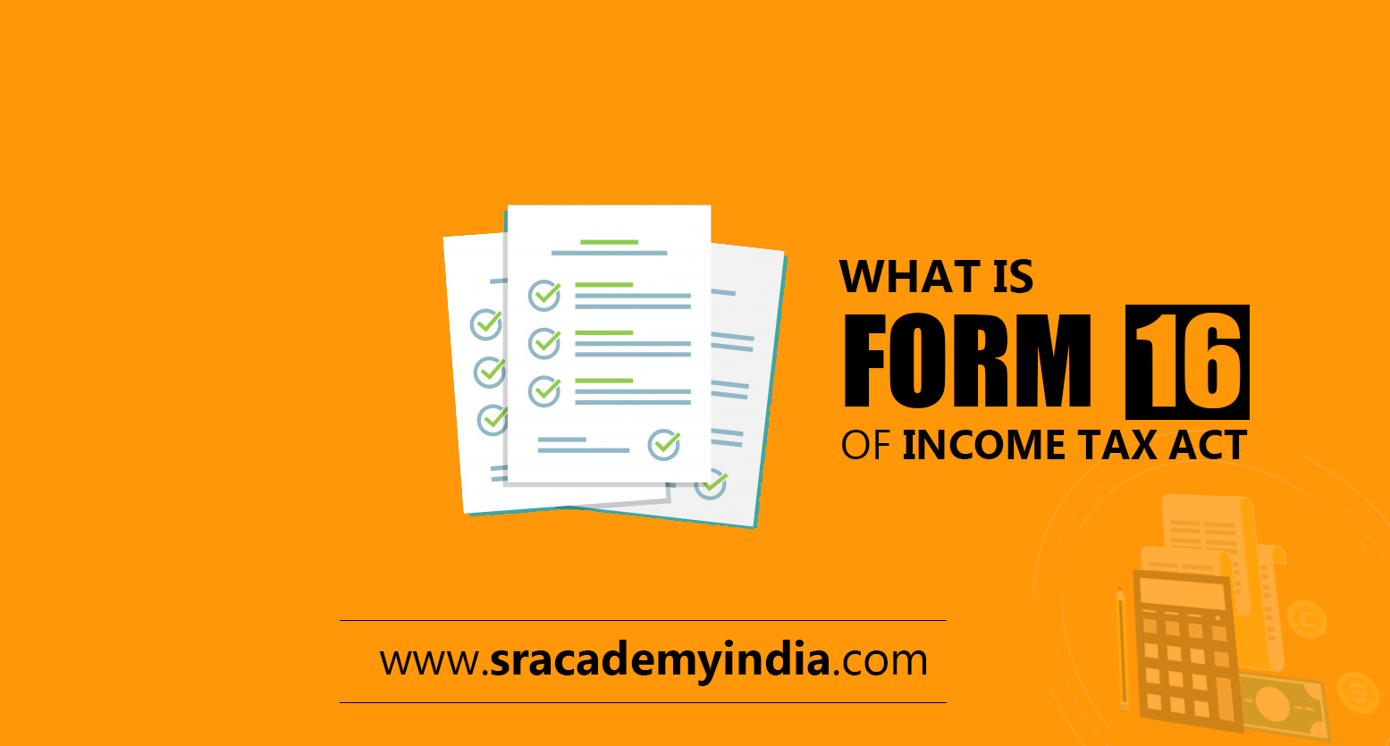 what is form 16 of income tax act