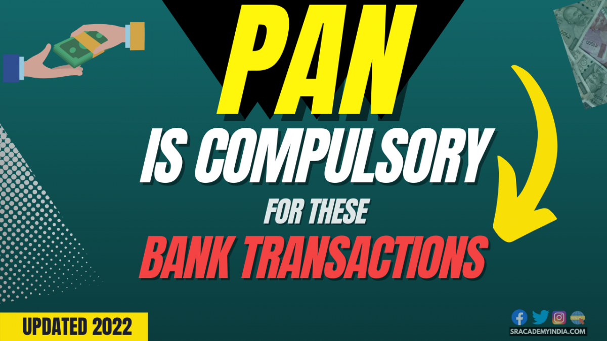 PAN Requirement for Cash Transactions | SR Academy India
