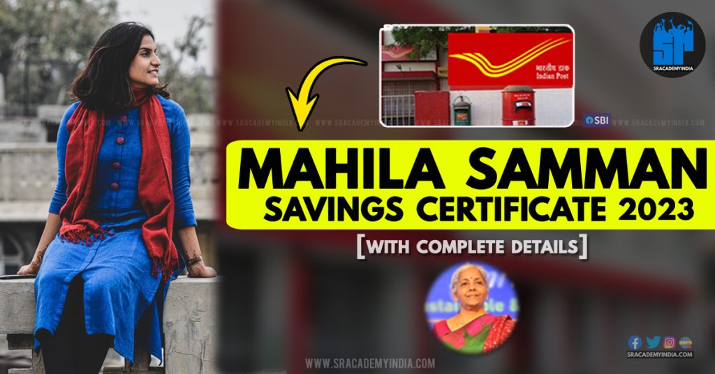 Mahila Samman Savings Certificate 2023 - A Complete Guide | SR Academy ...