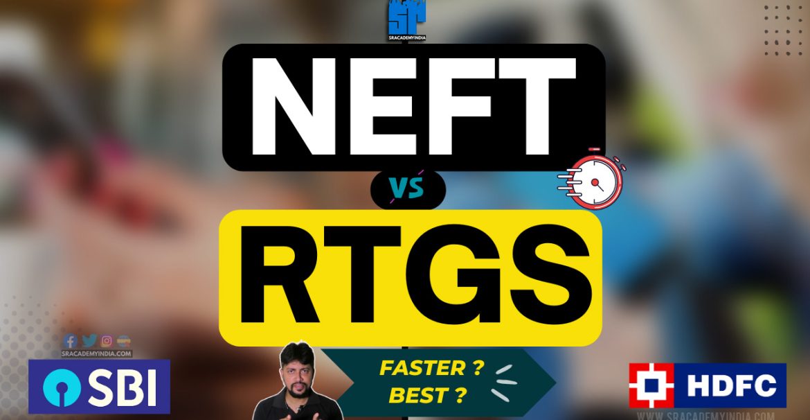 NEFT vs RTGS