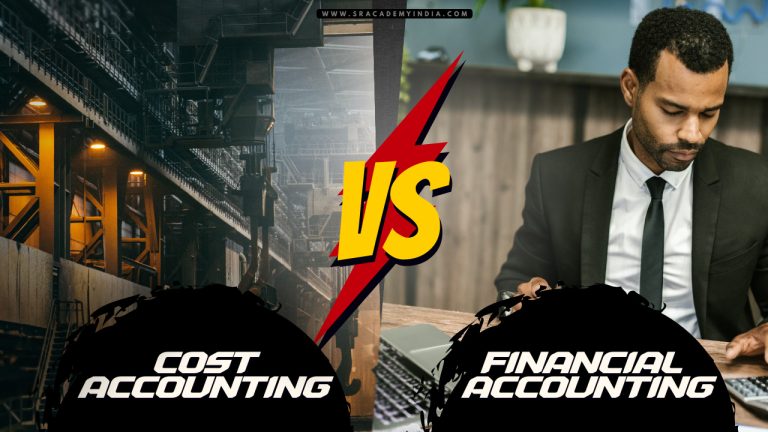 Difference between Cost accounting vs Financial accounting